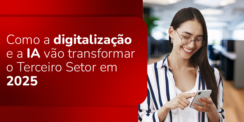Como a digitalização e a IA vão transformar o Terceiro Setor em 2025 ...